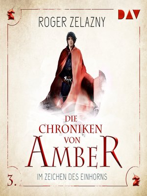 cover image of Im Zeichen des Einhorns--Die Chroniken von Amber, Teil 3